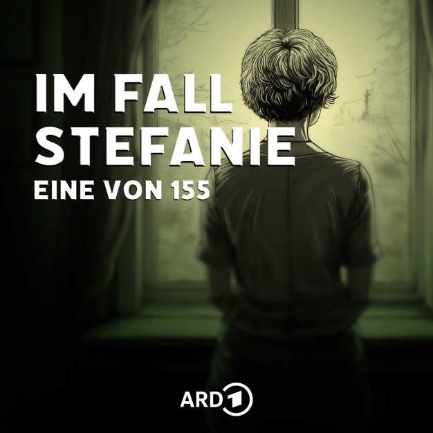 Foto zur Sendung Im Fall Stefanie – Eine von 155 