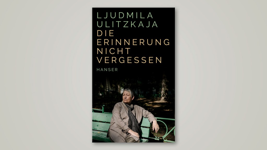 Buch-Cover: Ljudmila Ulitzkaja – Die Erinnerung nicht vergessen