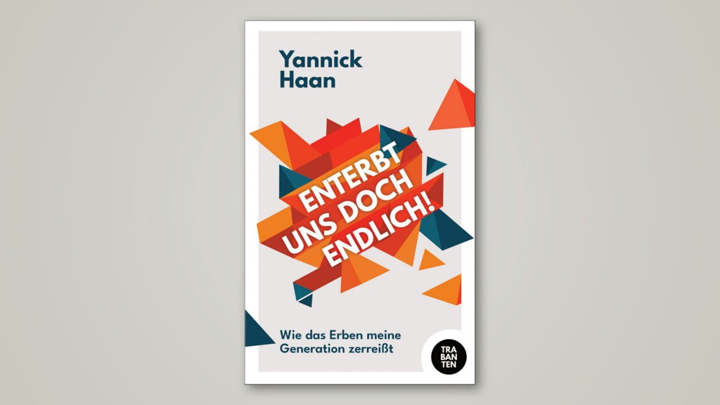 Buch-Cover: „Enterbt uns doch endlich!“ von Yannick Haan