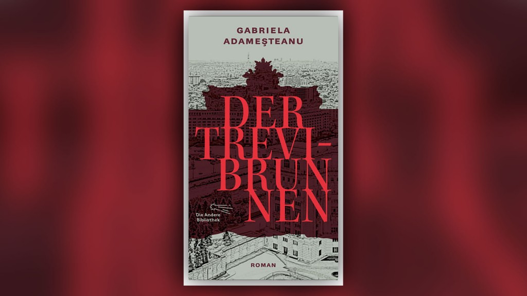 Buch-Cover: Gabriela Adameşteanu – Der Trevi-Brunnen