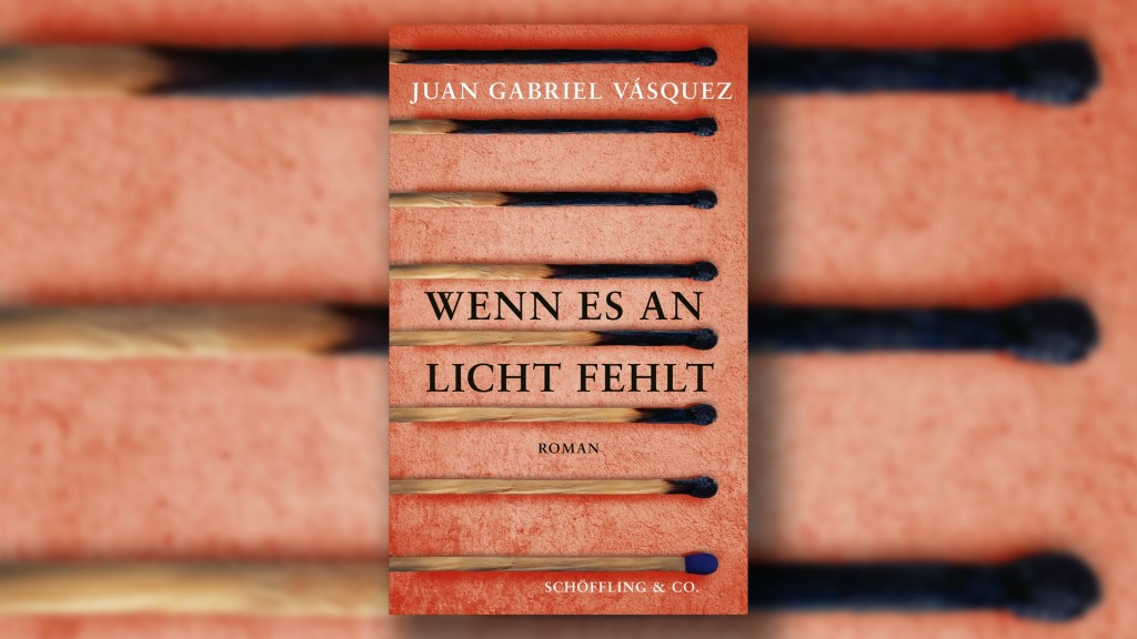 Buch-Cover: Wenn es an Licht fehlt – Juan Gabriel Vasquez