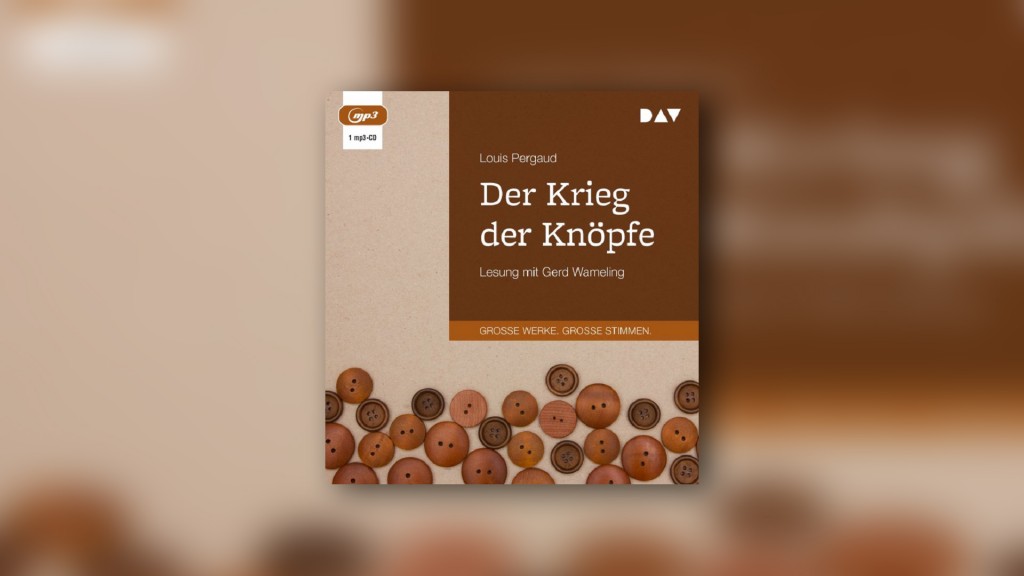 Hörbuchcover: Louis Pergaud - Der Krieg der Knöpfe