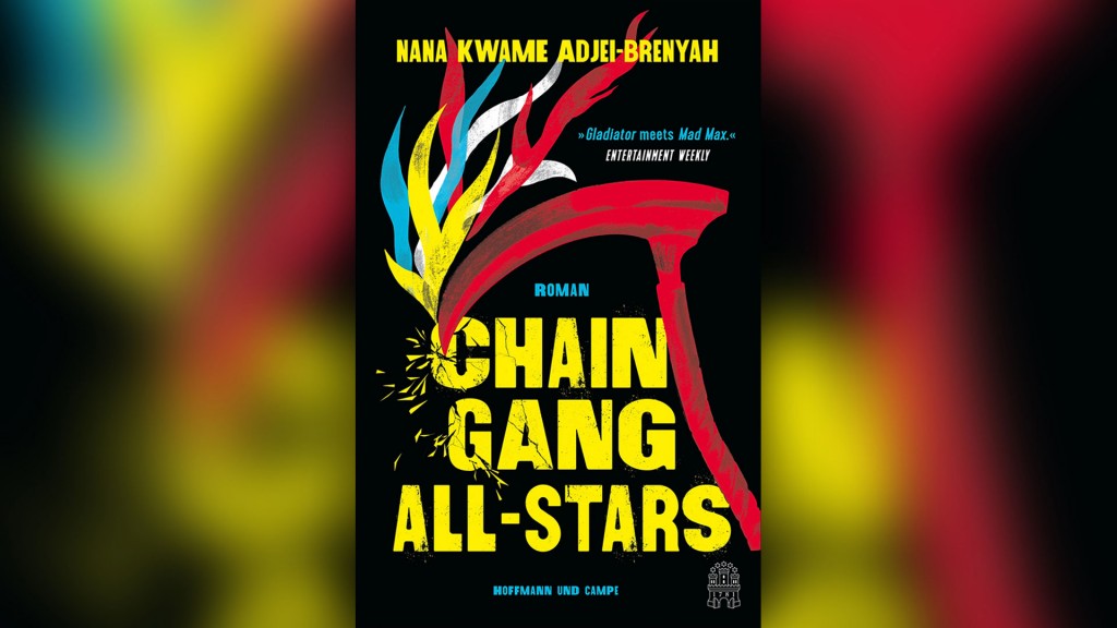 Buchcover: Nana Kwame Adjei-Brenyah – Chain-Gang All-Stars