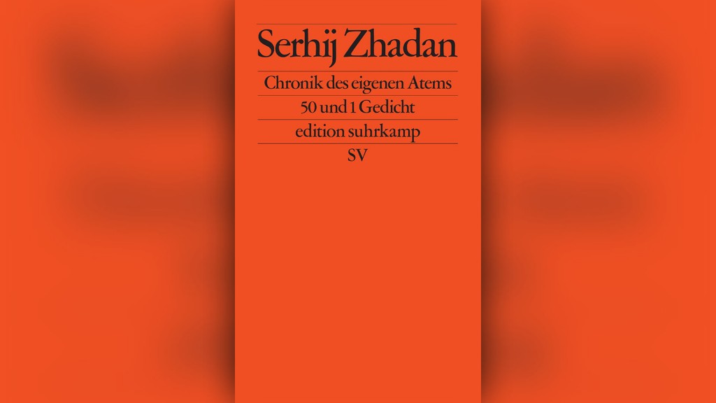 Buchcover: Serhij Zhadan: Chronik des eigenen Atems. 50 und 1 Gedicht 