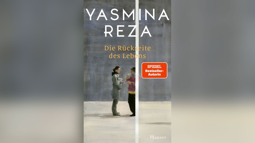 Buchcover: Yasmina Reza - Die Rückseite des Lebens