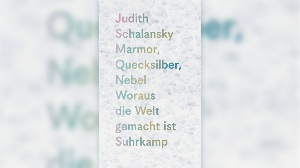 Buchcover: Judith Schalansky Mamor, Quecksilber, Nebel Woraus die Welt gemacht ist