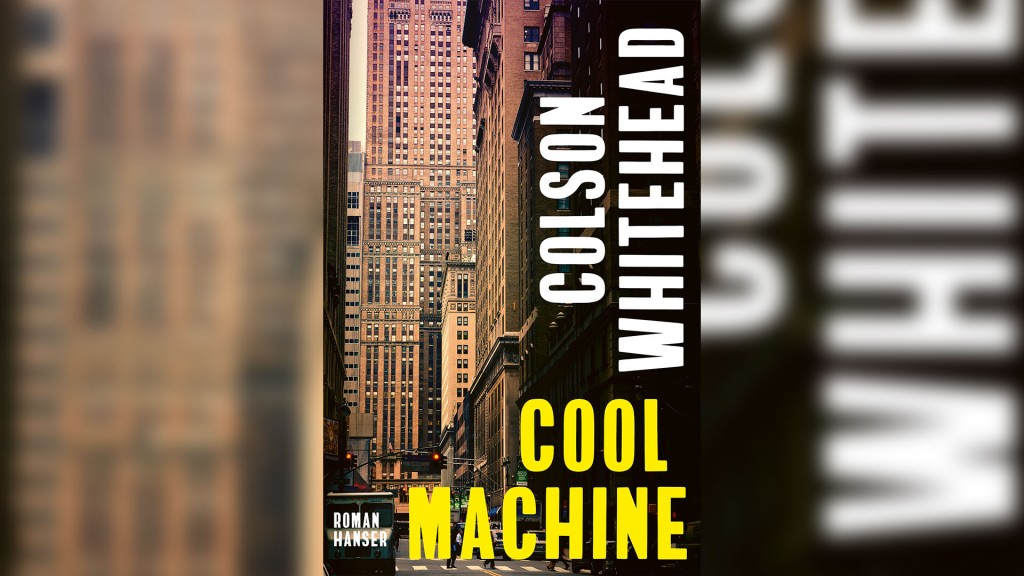 Buch-Cover: Colson Whitehead: „Cool Machine“
