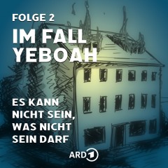 Im Fall Yeboah - Folge 2