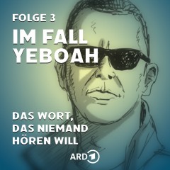 Im Fall Yeboah - Folge 3