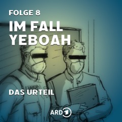 Im Fall Yeboah - Folge 8