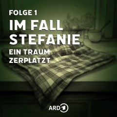 Im Fall Stefanie - Folge 1