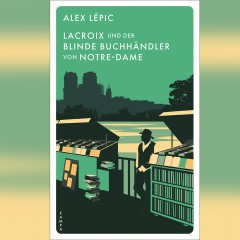 Lacroix und der blinde Buchhändler von Notre-Dame