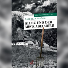 Isabella Archan - Sterz und der Mistgabelmord