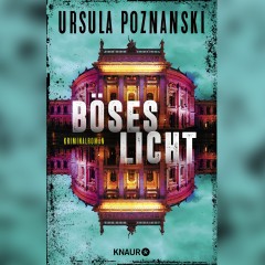 Ursula Poznanski - Böses Licht